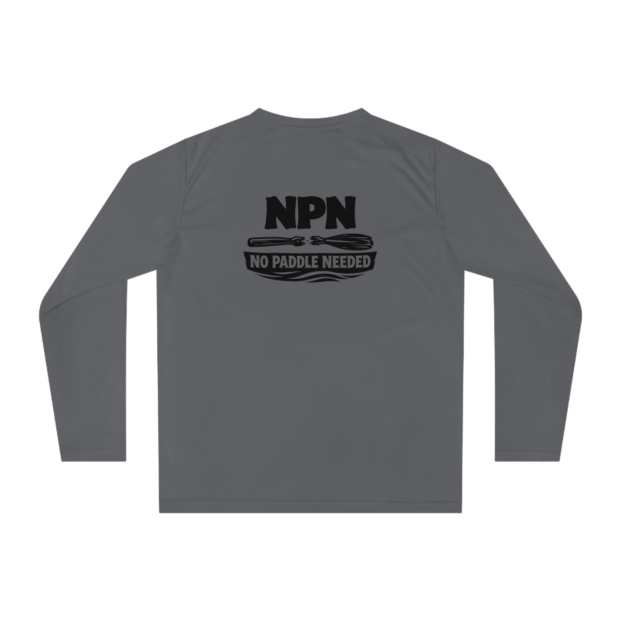 Performance Long Sleeve Shirt — NPN “No Paddle Needed” Fishing Graphic